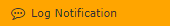 3. Log Notification